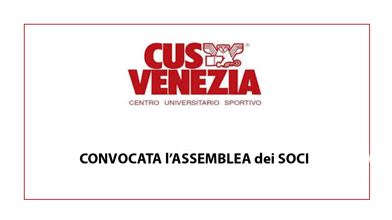 Assemblea dei Soci del CUS Venezia