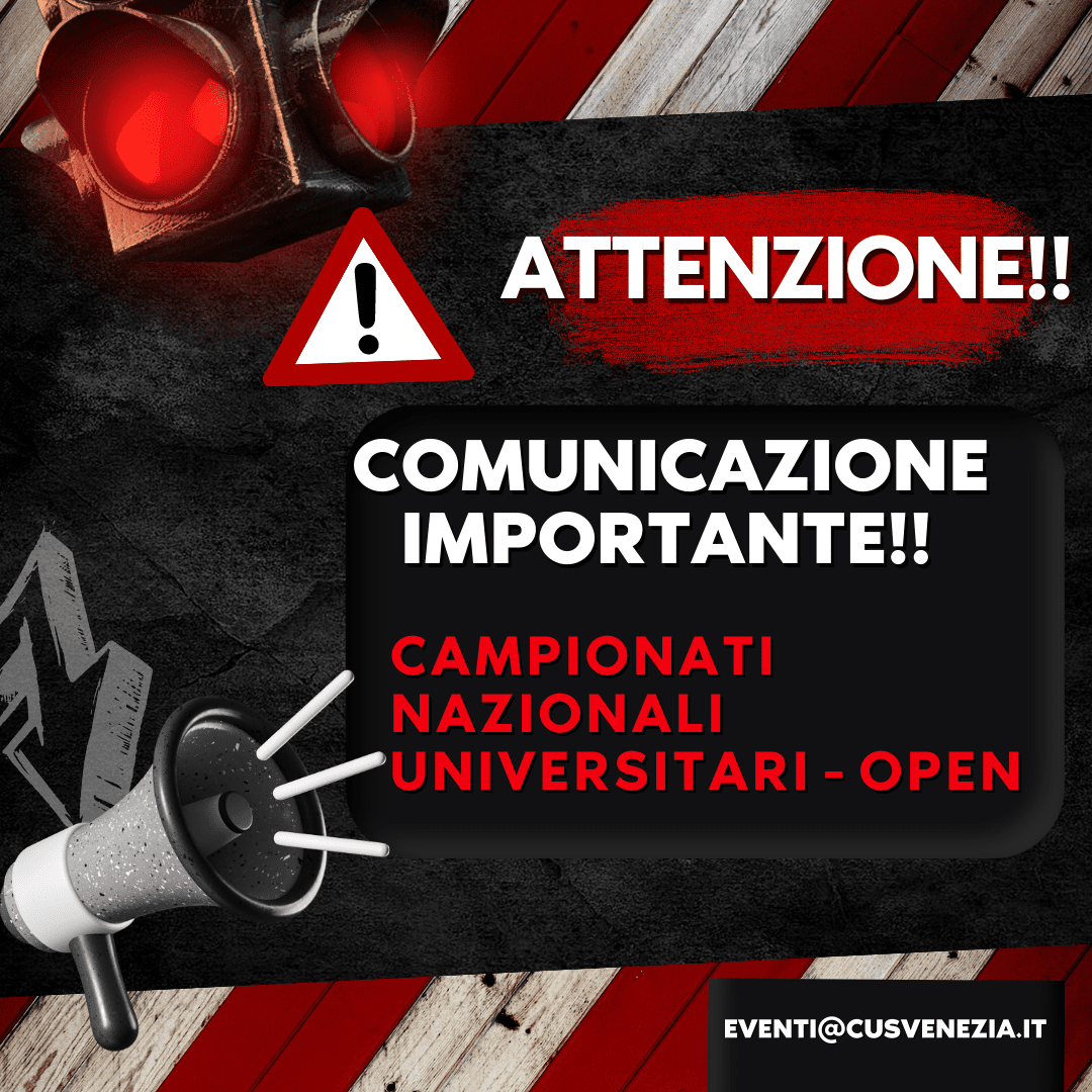 COMUNICAZIONE IMPORTANTE!! Campionati Nazionali Universitari – Open