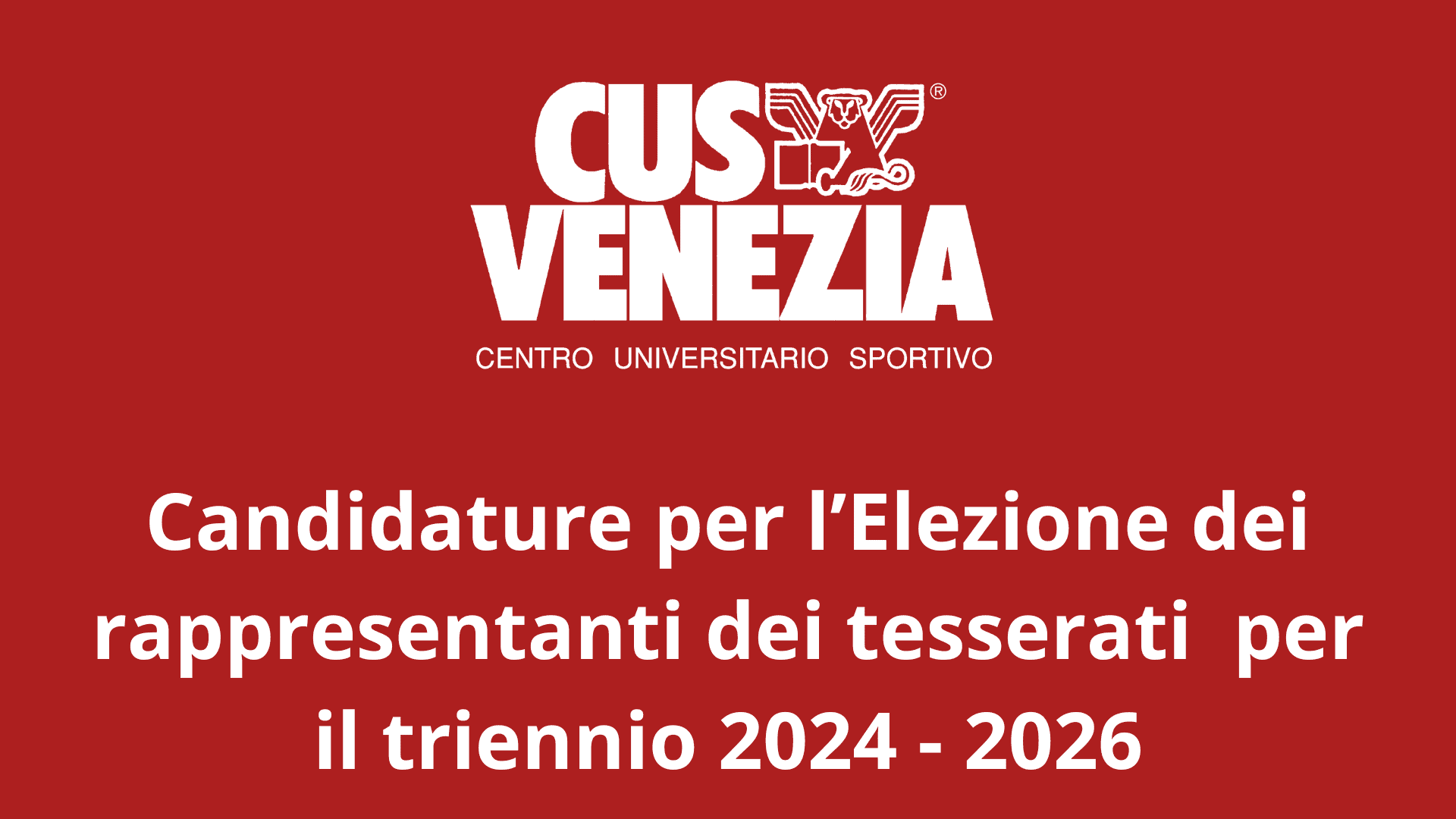 Candidature a Rappresentanti dei Tesserati del CUS Venezia