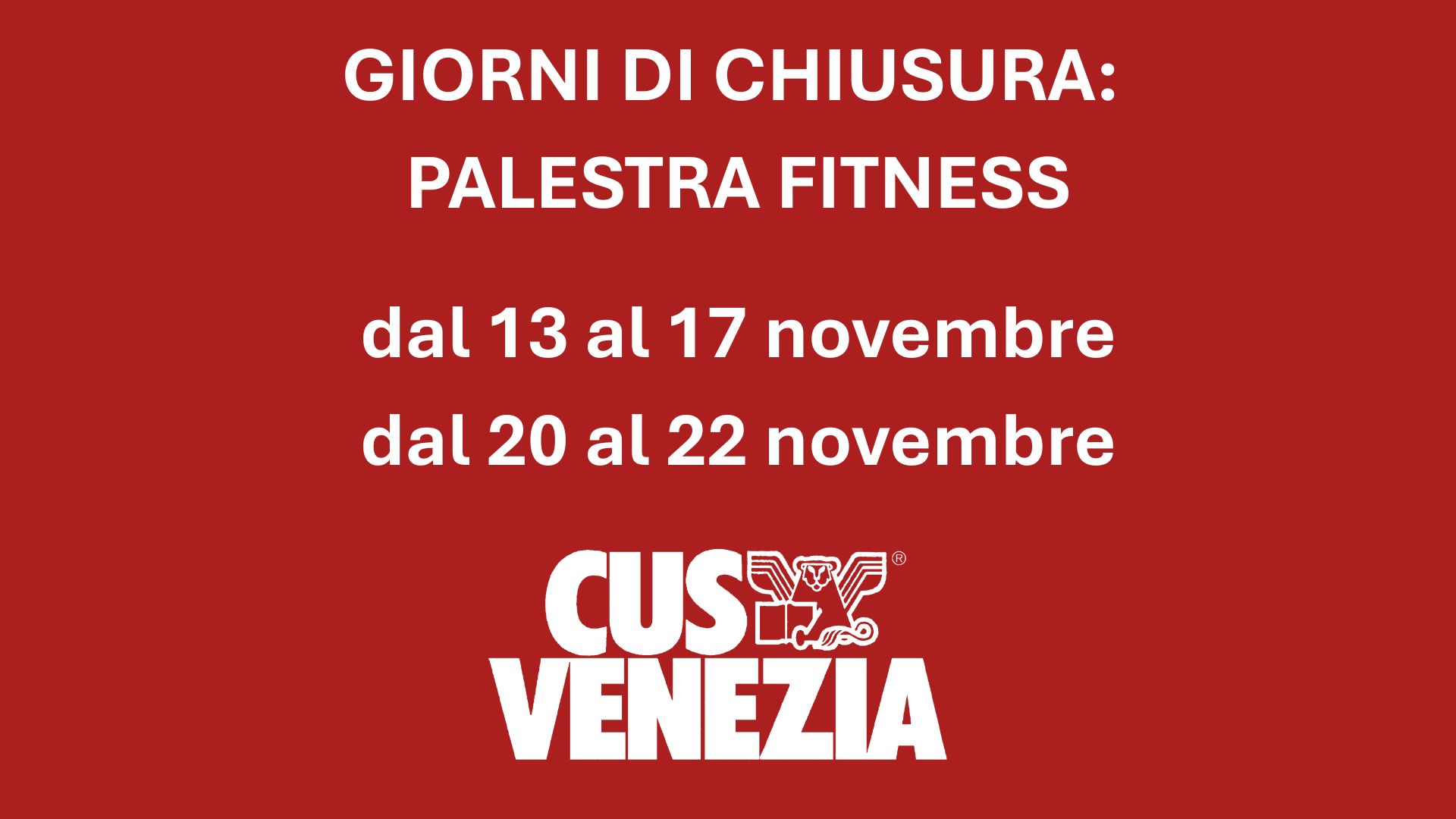 GIORNI DI CHIUSURA: PALESTRA FITNESS